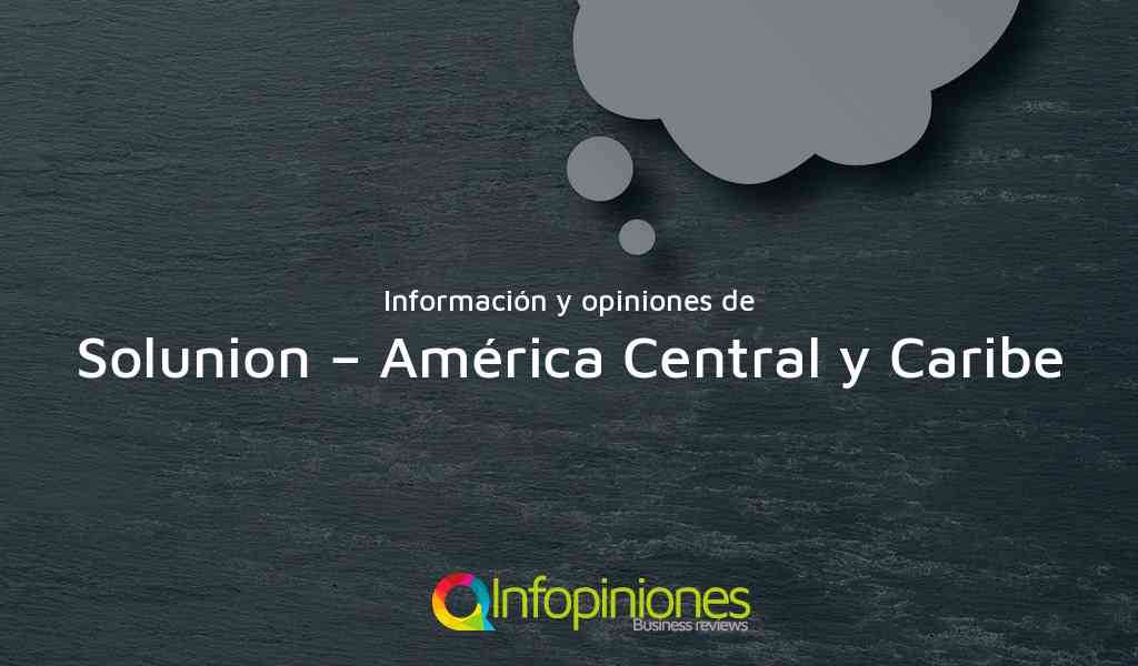 Información y opiniones sobre Solunion – América Central y Caribe de Panama